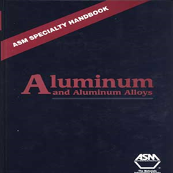 ASM Specialty Handbook: Aluminum and Aluminum Alloys
