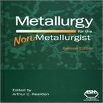 Metallurgy for the Non-Metallurgist, 2nd Ed.