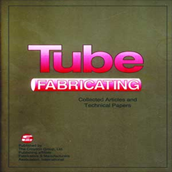 Tube Fabricating, Volume I