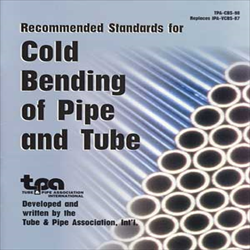 Recommended Standards for Cold Bending of Pipe and Tube (Standard TPA-CBS-98) - Print