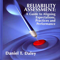 Reliability Assessment: A Guide to Aligning Expectations, Practices, and Performance