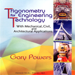 Trigonometry for Engineering Technology With Mechanical, Civil and Architectural Applications