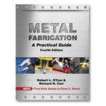 Metal Fabrication: A Practical Guide - Fourth Ed.