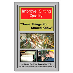 Improve Slitting Quality "Some Things You Should Know"