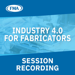 Industry 4.0 for Fabricators Thursday Session