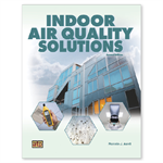Indoor Air Quality Solutions for Stationary Engineers, 2nd Ed.