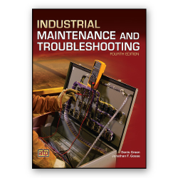 Industrial Maintenance and Troubleshooting Textbook, 4th Ed.