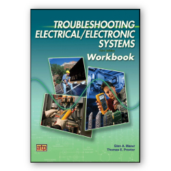 Troubleshooting Electrical/Electronic Systems Workbook, 3rd Ed.